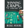 Winning Craps: a Pocket Guide