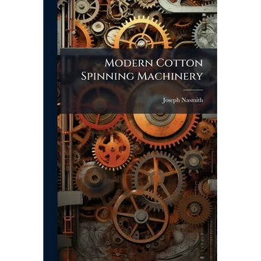 Modern Cotton Spinning Machinery