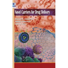 Novel Carriers for Drug Delivery