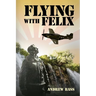 Flying with Felix