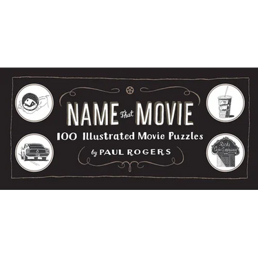 Name That Movie: 100 Illustrated Movie Puzzles