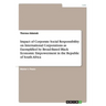 Impact of Corporate Social Responsibility on International Corporations as Exemplified by Broad-Based Black Economic Empowerment in the Republic of So