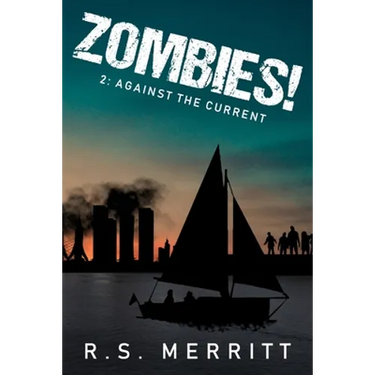 Zombies!: Book 2: Against the Current