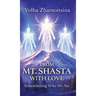 From Mt. Shasta with Love: Remembering Who We Are