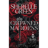 Crowned Maddens: Prelude