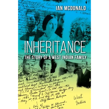 Inheritance: The Story of a West Indian Family