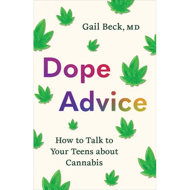 Dope Advice: How to Talk to Your Teens about Cannabis