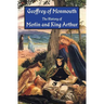 The History of Merlin and King Arthur: The Earliest Version of the Arthurian Legend