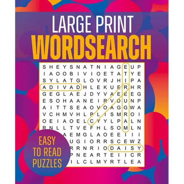 Large Print Wordsearch: Over 250 Easy-To-Read Puzzles
