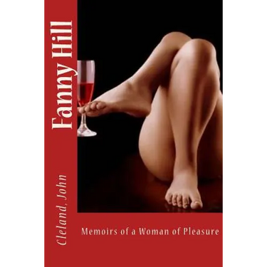 Fanny Hill: Memoirs of a Woman of Pleasure