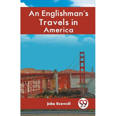 An Englishman's Travels in America