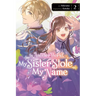 In Another World, My Sister Stole My Name, Vol. 2: Volume 2