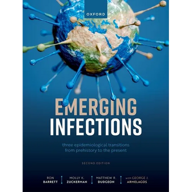 Emerging Infections: Three Epidemiological Transitions from Prehistory to the Present