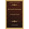 The Fourth Dimension: A Language of Space