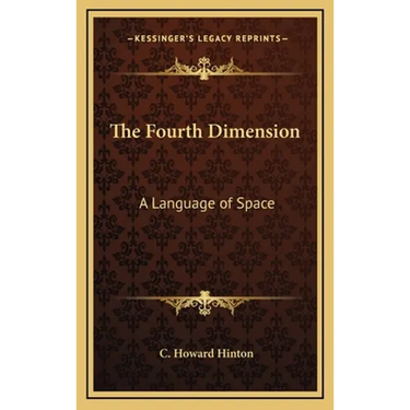The Fourth Dimension: A Language of Space