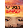 Nature's Revenge