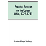 Frontier Retreat on the Upper Ohio, 1779-1781