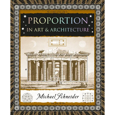 Proportion: In Art & Architecture