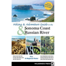 Hiking and Adventure Guide to Sonoma Coast and Russian River