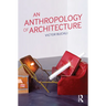 An Anthropology of Architecture