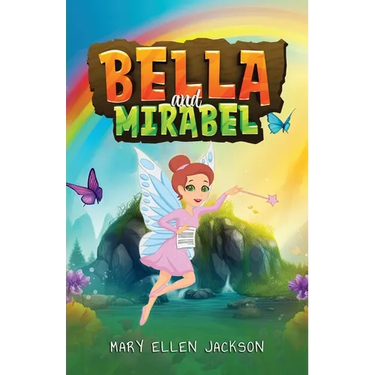 Bella and Mirabel: Messages of Delight between an Earth Spirit and her Human Sister