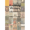 Knowing Writers: Essays & Reviews
