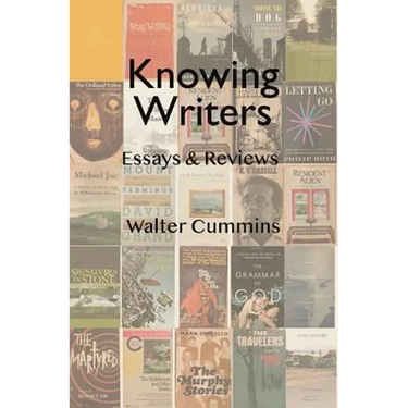 Knowing Writers: Essays & Reviews