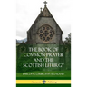 The Book of Common Prayer and The Scottish Liturgy (Hardcover)