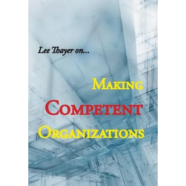Making Competent Organizations