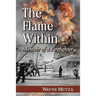 The Flame Within: Memoir of a Firefighter