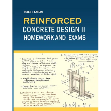Reinforced Concrete Design II Homework and Exams