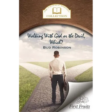 Walking with God or the Devil, Which?: and The King's Gold Mine
