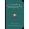 Soldiering In Dakota Among The Indians In 1863-65