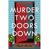 Murder Two Doors Down: An Hoa Homicide Mystery