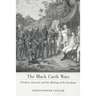 Black Carib Wars: Freedom, Survival, and the Making of the Garifuna