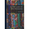 In The Land of the Pharaohs