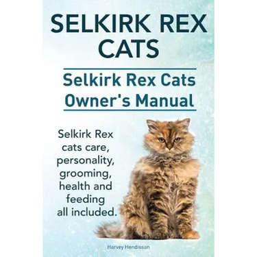 Selkirk Rex Cats. Selkirk Rex Cats Ownerss Manual. Selkirk Rex cats care, personality, grooming, health and feeding all included.