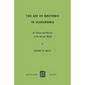 The Art of Rhetoric in Alexandria: Its Theory and Practice in the Ancient World