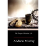The Deeper Christian Life