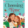 Choosing Rose