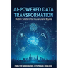 AI-Powered Data Transformation: Modern Solutions for Insurance and Beyond
