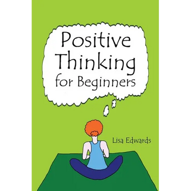 Positive Thinking for Beginners
