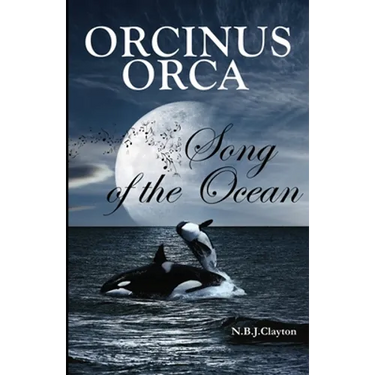 Orcinus Orca - Song of the Ocean
