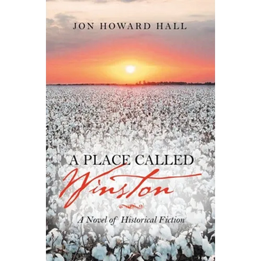 A Place Called Winston: A Novel of Historical Fiction