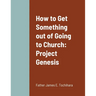 How to get something out of going to church