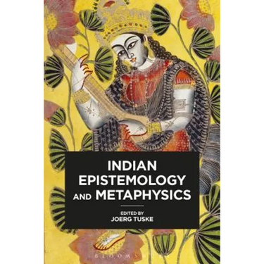 Indian Epistemology and Metaphysics