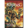 Khyrus: Gad of Virtue & Strength