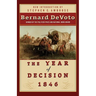 The Year of Decision 1846