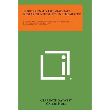 Third Census of Graduate Research Students in Chemistry: Reprint and Circular Series of the National Research Council, No. 79