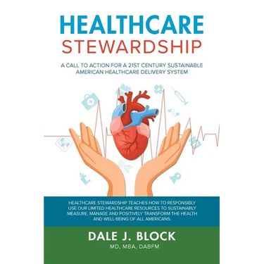 Healthcare Stewardship: A Call to Action for a 21st Century Sustainable American Healthcare Delivery System